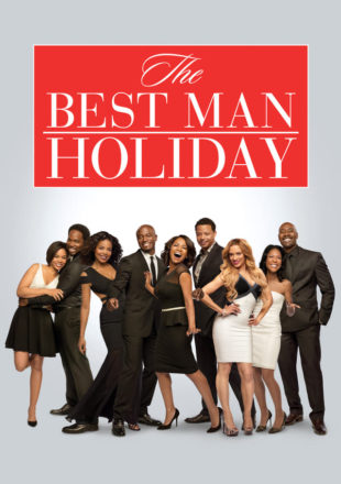 The Best Man Holiday 2013 Dual Audio Hindi-English 480p 720p 1080p