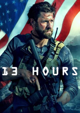 13 Hours (2016) Hindi Dubbed Dual Audio Full Movie Google Drive Link