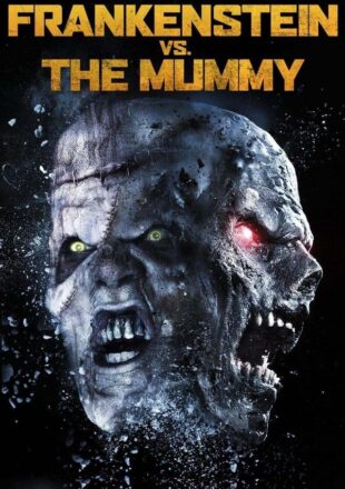 Frankenstein vs. the Mummy (2015) Hindi Dubbed Dual Audio Full Movie