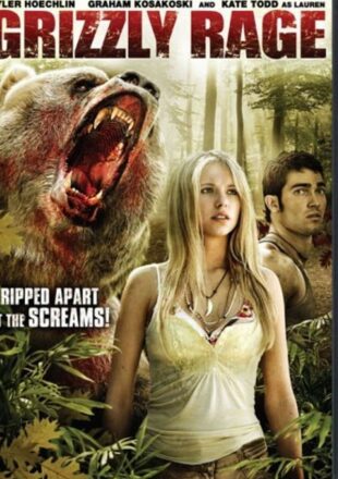 Grizzly Rage 2007 Hindi Dubbed Dual Audio Full Movie Google Drive