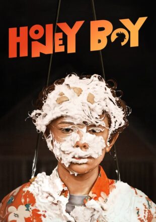 Honey Boy (2019) Hindi Dubbed Dual Audio Full Movie Google Drive