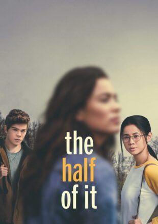 The Half of It (2020) Hindi Dubbed Dual Audio Full Movie Google Drive