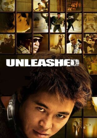 Unleashed 2005 Hindi Dubbed Dual Audio Full Movie Google Drive