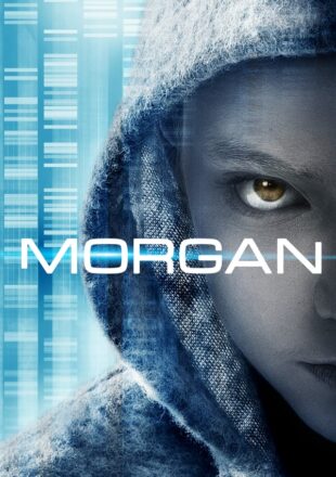 Morgan 2016 Dual Audio Hindi-English Full Movie 480p 720p 1080p