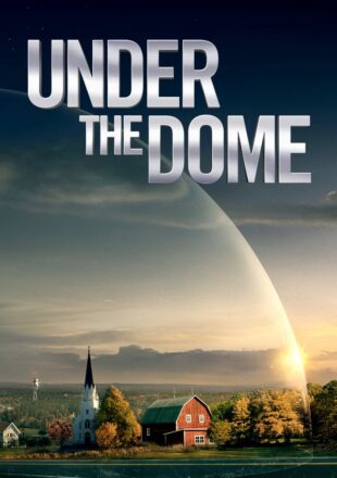 Under the Dome Season 1-3 Hindi Dubbed 480p 720p 1080p