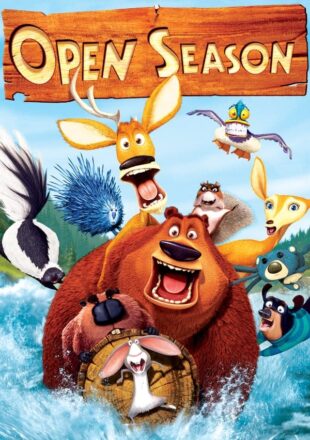 Open Season 2006 Dual Audio Hindi-English 480p 720p 1080p Bluray