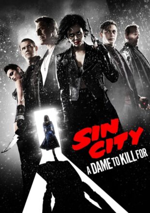 Sin City: A Dame to Kill For 2014 Dual Audio Hindi-English 480p 720p