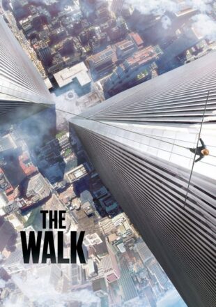 The Walk 2015 Dual Audio Hindi-English 480p 720p 1080p Bluray Gdrive Link