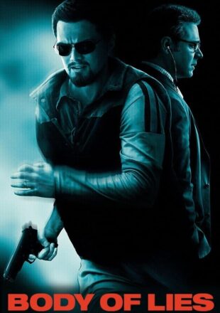 Body of Lies 2008 Dual Audio Hindi-English 480p 720p Gdrive Link