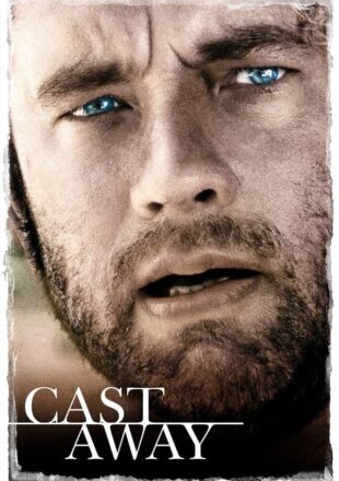 Cast Away 2000 Dual Audio Hindi-English 480p 720p Gdrive Link