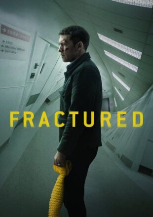 Fractured 2019 Dual Audio Hindi-English 720p Web-DL Gdrive Link