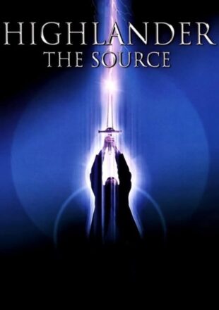 Highlander: The Source 2007 Dual Audio Hindi-English 480p 720p Gdrive