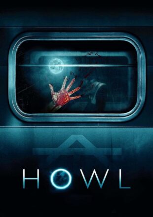 Howl 2015 Dual Audio Hindi-English 480p 720p Bluray Gdrive Link