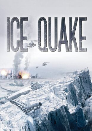 Ice Quake 2010 Dual Audio Hindi-English 480p 720p Gdrive Link