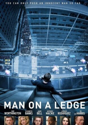 Man on a Ledge 2012 Dual Audio Hindi-English 480p 720p Gdrive Link