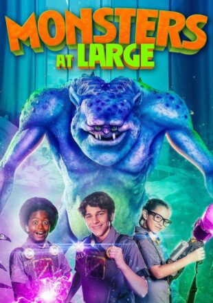 Monsters at Large 2018 Dual Audio Hindi-English 480p 720p Gdrive Link