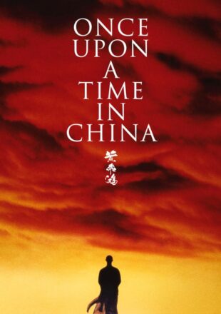 Once Upon a Time in China 1991 Dual Audio Hindi-English 480p 720p