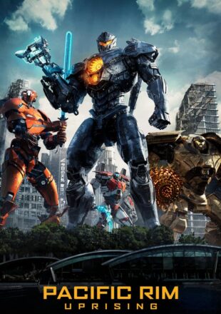 Pacific Rim: Uprising 2018 Dual Audio Hindi-English 480p 720p 1080p