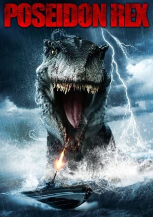 Poseidon Rex 2013 Dual Audio Hindi-English 480p 720p Gdrive Link