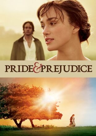 Pride & Prejudice 2005 Dual Audio Hindi-English 480p 720p Gdrive Link