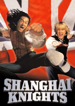 Shanghai Knights 2003 Dual Audio Hindi-English 480p 720p 1080p Bluray