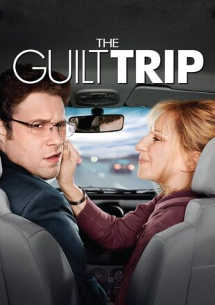 The Guilt Trip 2012 Dual Audio Hindi-English 480p 720p Gdrive Link