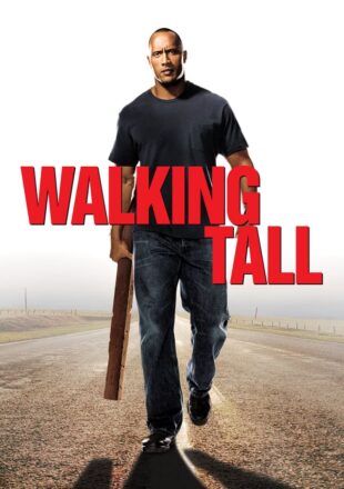 Walking Tall 2004 Dual Audio Hindi-English 480p 720p Bluray Gdrive Link