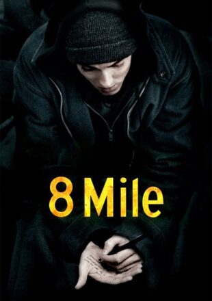 8 Mile 2002 Dual Audio Hindi-English 480p 720p 1080p Gdrive Link