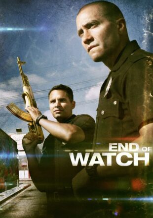 End of Watch 2012 Dual Audio Hindi-English 480p 720p 1080p Gdrive Link