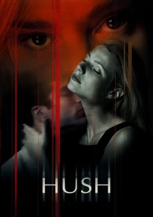 Hush 1998 Dual Audio Hindi-English 480p 720p 1080p