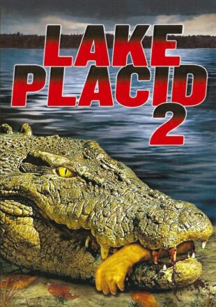 Lake Placid 2 2007 Dual Audio Hindi-English 480p 720p Gdrive Link