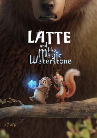 Latte & the Magic Waterstone 2019 Dual Audio Hindi-English 480p 720p