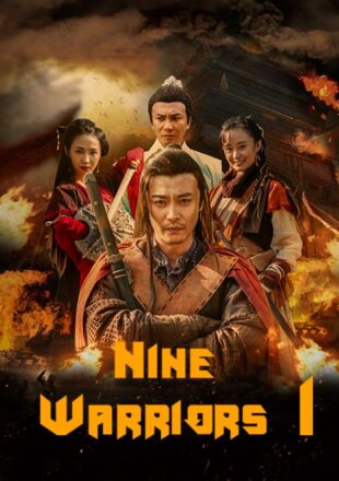 Nine Warrior Part 1 2017 Dual Audio Hindi-English 480p 720p 1080p