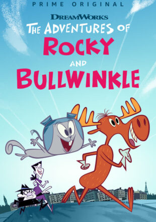 The Adventures of Rocky and Bullwinkle 2018 Dual Audio Hindi-English