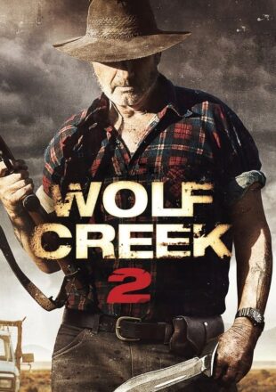 Wolf Creek 2 2013 Dual Audio Hindi-English 480p 720p Gdrive Link