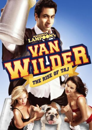 Van Wilder 2: The Rise of Taj 2006 Dual Audio Hindi-English 480p 720p