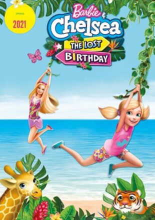 Barbie & Chelsea the Lost Birthday 2021 Dual Audio Hindi-English