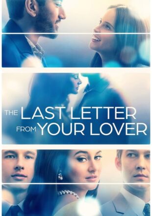 The Last Letter from Your Lover 2021 Dual Audio Hindi-English Gdrive Link