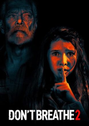 Don’t Breathe 2 2021 Dual Audio Hindi-English 480p 720p 1080p Bluray