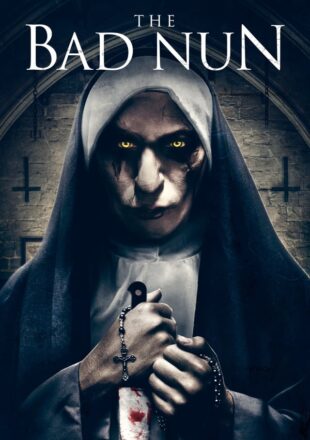 The Bad Nun 2018 Dual Audio Hindi-English 480p 720p 1080p Gdrive Link