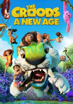 The Croods: A New Age 2020 Dual Audio Hindi-English 480p 720p 1080p