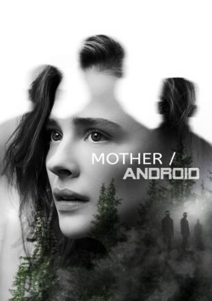 Mother Android 2021 Dual Audio Hindi-English 480p 720p 1080p