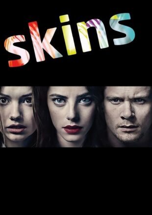 Skins Season 1-7 Dual Audio Hindi-English 480p 720p 1080p All Episode