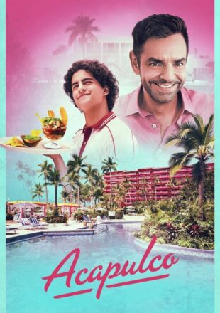 Acapulco Season 1 English 720p Complete Episode