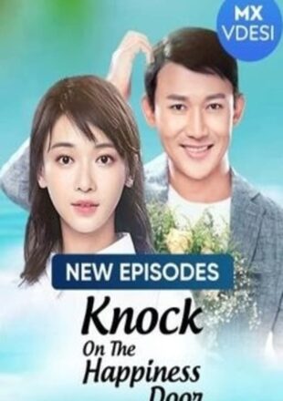 Knock On The Happiness Door Season 1 Hindi Dubbed All Episode