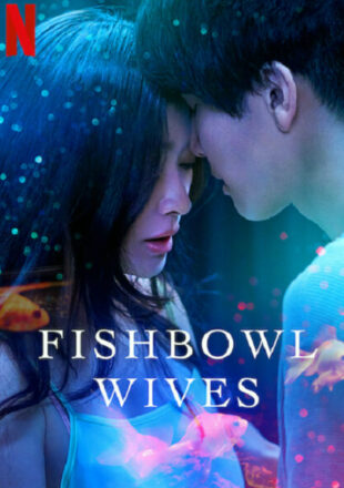 Fishbowl Wives Season 1 Dual Audio English Japanese All Episode