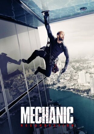 Mechanic: Resurrection 2016 Dual Audio Hindi-English 480p 720p 1080p