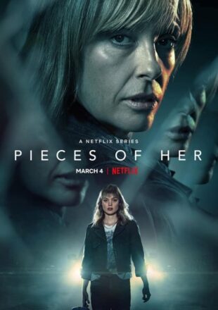 Pieces of Her Season 1 Dual Audio Hindi-English 480p 720p 1080p