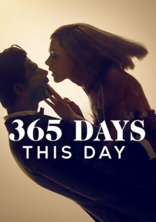 365 Days: This Day 2022 Dual Audio Hindi-English 480p 720p 1080p 4K