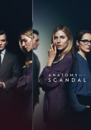 Anatomy of a Scandal Season 1 Dual Audio Hindi-English All Episode